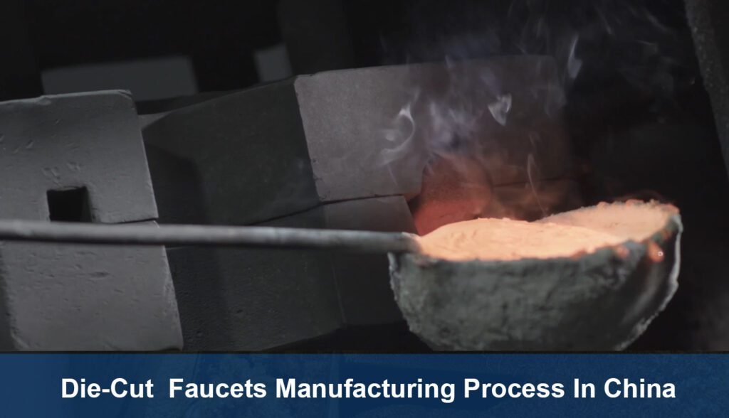 Faucets Manufacturing Process- Die Cut