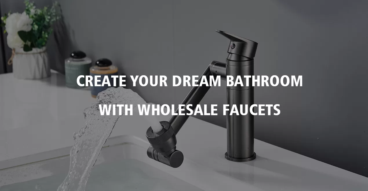 Create Your Dream Bathroom with Wholesale Faucets jpg