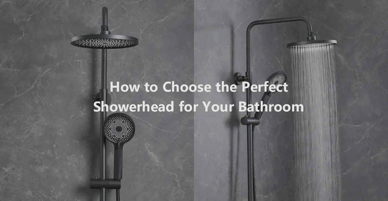 How to Choose the Perfect Showerhead for Your Bathroom jpg