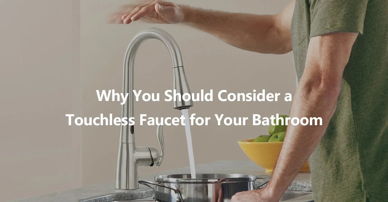 Why You Should Consider a Touchless Faucet for Your Bathroom jpg