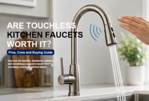 Are Touchless Kitchen Faucets Worth It Pros Cons and Buying Guide